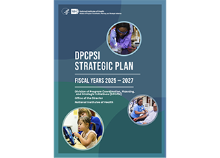 Cover page of the NIH Division of Program Coordination, Planning, and Strategic Initiatives Strategic Plan for Fiscal Years 2025-2027.