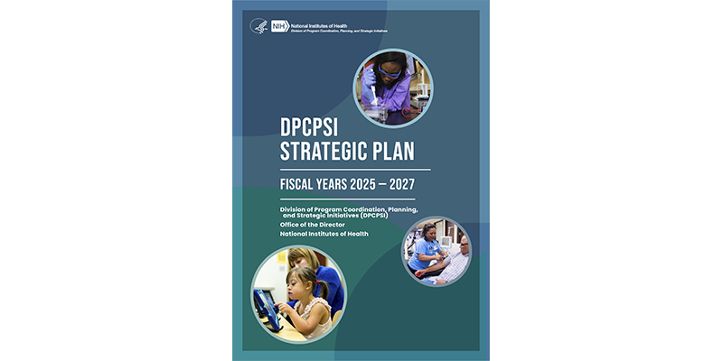 Cover page of the NIH Division of Program Coordination, Planning, and Strategic Initiatives Strategic Plan for Fiscal Years 2025-2027