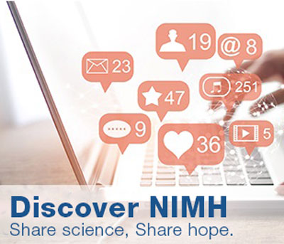 A laptop with share icons and text Discover NIMH Share science, Share hope
