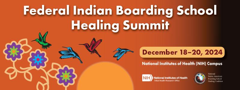 Federal Indian Boarding School Healing Summit