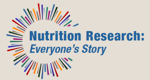 Nutrition Research: Everyone's Story