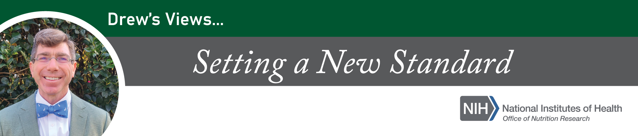Header for blog Drew's Views: Setting a New Standard